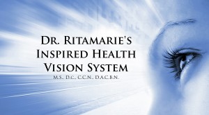Ritamarie's Inspired Health Vision System