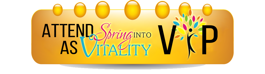 Attend as Spring Into Vitality VIP